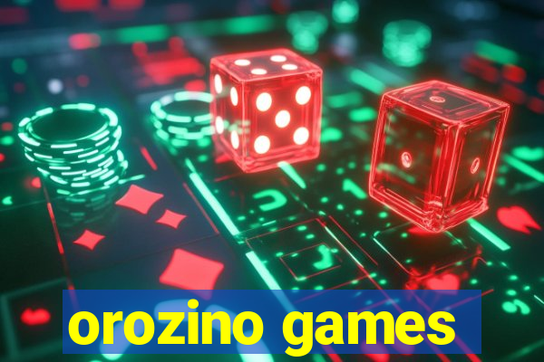 orozino games